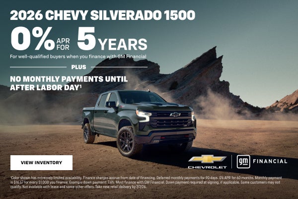 2026 Chevy Silverado 1500.0% APR for 5 years. For well-qualified buyers when you finance with GM ...